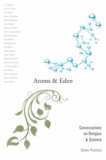 9780199743162-0199743169-Atoms and Eden: Conversations on Religion and Science