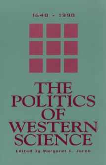 9781573924054-1573924059-The Politics of Western Science 1640-1990