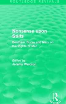 9781138822429-1138822426-Nonsense upon Stilts (Routledge Revivals): Bentham, Burke and Marx on the Rights of Man