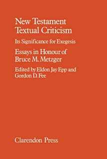 9780198261759-0198261756-New Testament Textual Criticism: Its Significance for Exegesis