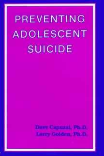 9780915202744-0915202743-Preventing Adolescent Suicide