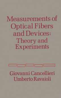 9780890061336-0890061335-Measurement of Optical Fibers and Devices: Theory and Experiments