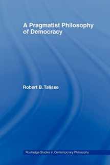 9780415998468-0415998468-A Pragmatist Philosophy of Democracy