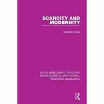 9781138081772-1138081779-Scarcity and Modernity (Routledge Library Editions: Environmental and Natural Resource Economics)