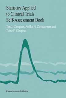 9781402010965-1402010966-Statistics Applied to Clinical Trials: Self-Assessment Book