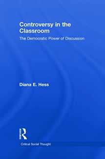 9780415962285-0415962285-Controversy in the Classroom: The Democratic Power of Discussion (Critical Social Thought)