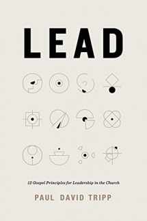 9781433567636-1433567636-Lead: 12 Gospel Principles for Leadership in the Church