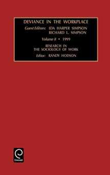 9780762306084-0762306084-Deviance in the Workplace (Research in the Sociology of Work, 8)