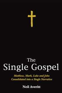9781498221603-1498221602-The Single Gospel