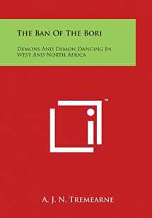 9781498115261-1498115268-The Ban of the Bori: Demons and Demon Dancing in West and North Africa