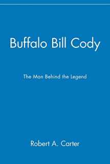 9780471077800-0471077801-Buffalo Bill Cody: The Man Behind the Legend