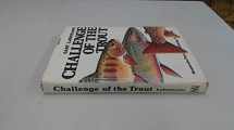 9780878420582-0878420584-Challenge of the Trout