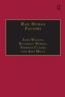9780754643821-0754643824-Rail Human Factors: Supporting the Integrated Railway