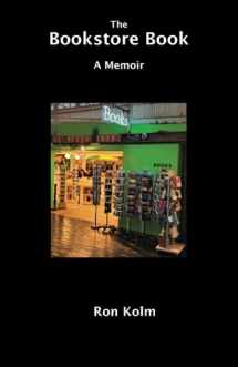 9781666402063-1666402060-The Bookstore Book: A Memoir