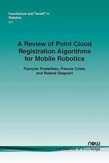 9781680830248-1680830244-A Review of Point Cloud Registration Algorithms for Mobile Robotics (Foundations and Trends(r) in Robotics)