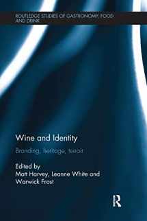 9781138082083-1138082082-Wine and Identity: Branding, Heritage, Terroir (Routledge Studies of Gastronomy, Food and Drink)