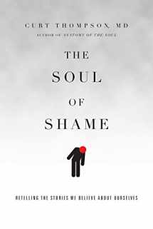 9780830844333-0830844333-The Soul of Shame: Retelling the Stories We Believe About Ourselves