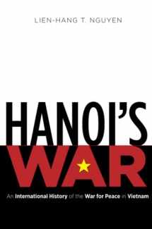 9781469628356-146962835X-Hanoi's War: An International History of the War for Peace in Vietnam (New Cold War History)