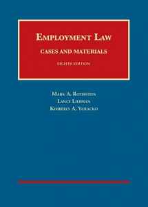 9781609304492-1609304497-Employment Law Cases and Materials, 8th (University Casebook Series)