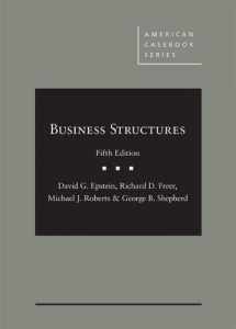 9781642427745-1642427748-Epstein, Freer, Roberts, and Shepherd's Business Structures, 5th (American Casebook Series)