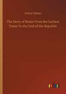 9783752302141-3752302143-The Story of Rome From the Earliest Times To the End of the Republic