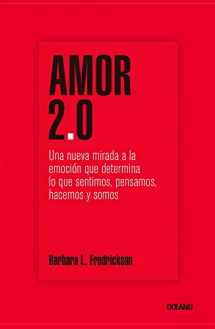 9786077353201-6077353205-Amor 2.0: Una nueva mirada a la emoción que determina lo que sentimos, pensamos, hacemos y somos (Spanish Edition)