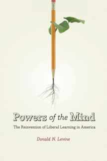 9780226475547-0226475549-Powers of the Mind: The Reinvention of Liberal Learning in America
