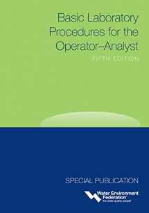 9781572782693-1572782692-Basic Laboratory Procedures for the Operator-Analyst (Wef Special Publication)