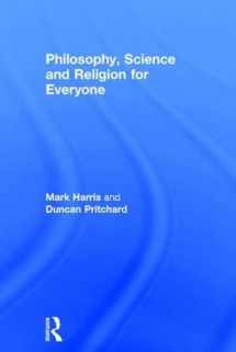9781138234154-113823415X-Philosophy, Science and Religion for Everyone