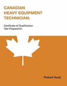 9780919852723-0919852726-Canadian Heavy Equipment Technician: Certificate of Qualification Test Preparation (Centennial College Press Test Prep)
