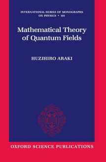 9780199566402-0199566402-Mathematical Theory of Quantum Fields (International Series of Monographs on Physics)