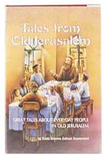 9780899068442-0899068448-Tales from Old Jerusalem: Great Tales about Everyday People in Old Jerusalem