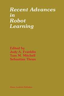 9780792397458-0792397452-Recent Advances in Robot Learning: Machine Learning (The Springer International Series in Engineering and Computer Science, 368)