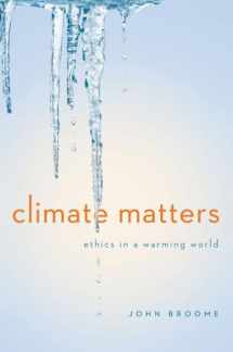 9780393063363-0393063364-Climate Matters: Ethics in a Warming World