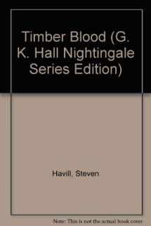 9780816147809-0816147809-Timber Blood (G. K. Hall Nightingale Series Edition)