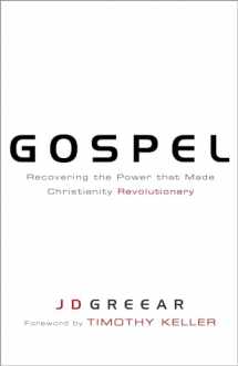 9781433673122-1433673126-Gospel: Recovering the Power that Made Christianity Revolutionary