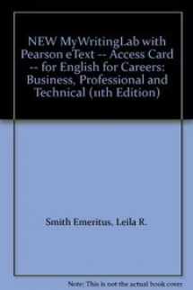 9780133141801-0133141802-English for Careers New Mywritinglab With Pearson Etext Access Card: Business, Professional and Technical
