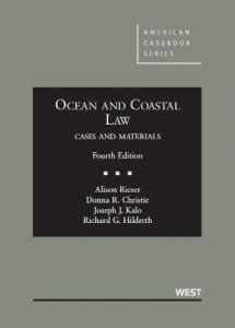 9780314266743-0314266747-Ocean and Coastal Law, Cases and Materials, 4th (American Casebook Series)