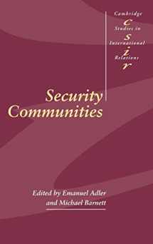 9780521630511-0521630517-Security Communities (Cambridge Studies in International Relations, Series Number 62)