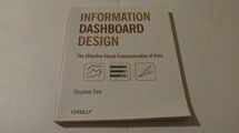 9780596100162-0596100167-Information Dashboard Design: The Effective Visual Communication Of Data