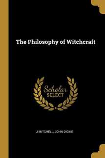 9780530823683-0530823683-The Philosophy of Witchcraft