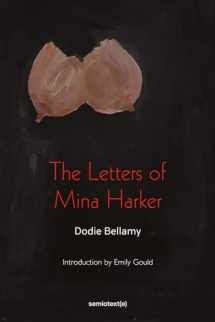 9781635901597-1635901596-The Letters of Mina Harker (Semiotext(e) / Native Agents)