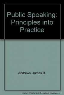 9780023035302-0023035307-Public Speaking: Principles into Practice