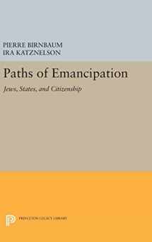 9780691636344-0691636346-Paths of Emancipation: Jews, States, and Citizenship (Princeton Legacy Library, 293)