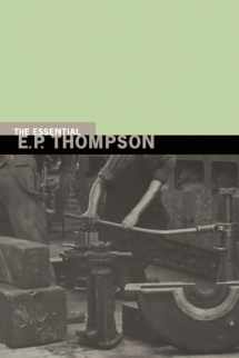 9781565846227-1565846222-Essential E.P. Thompson (New Press Essential)