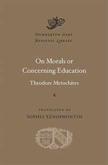9780674244634-067424463X-On Morals or Concerning Education (Dumbarton Oaks Medieval Library)