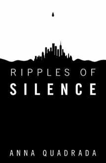 9781452573373-1452573379-Ripples of Silence