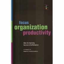 9780975868003-0975868004-Focus Organization Productivity