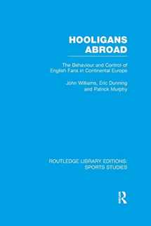 9781138971981-1138971987-Hooligans Abroad (RLE Sports Studies) (Routledge Library Editions: Sports Studies)