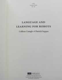 9781881526209-1881526208-Language and Learning for Robots (Volume 41) (Lecture Notes)